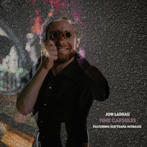Time Capsules(feat. Mayteana Morales)