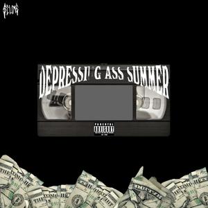 Depressing Ass Summer (Explicit)