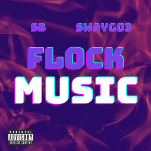 Flock Music (Explicit)