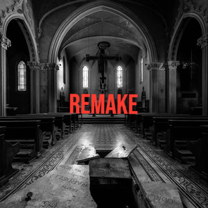 Remake (Explicit)