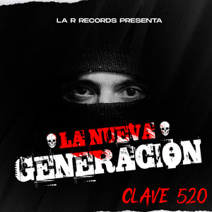 La Nueva Generacion (Explicit)