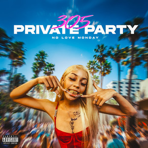 305 Private Party (Explicit)