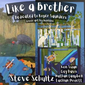 Like A Brother (feat. Ken Swan, Guy Davis, Nathan Campbell & Lachlan Howett)