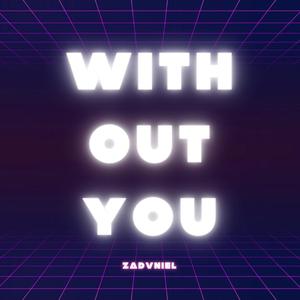 With Out You (Explicit)