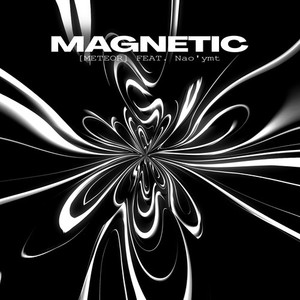 Magnetic (feat. Nao'ymt)