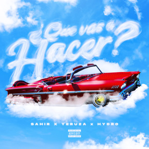 ¿Qué vas a hacer? (Explicit)