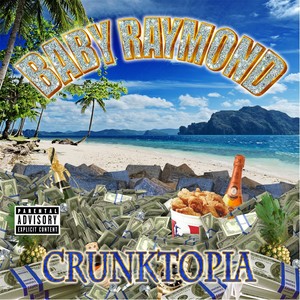 Crunktopia (Daniel Jordan Presents) [Explicit]