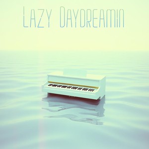 Lazy Daydreamin