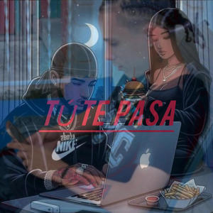 Tu Te PaSa (Explicit)