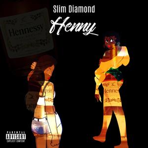 Henny (Explicit)