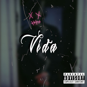 Vida (Explicit)