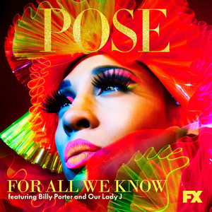 For All We Know(feat. Billy Porter and Our Lady J )