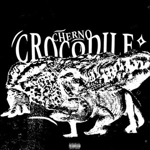 Crocodile (Explicit)