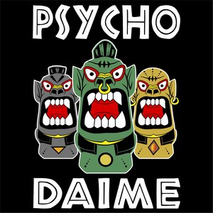 Psycho Daime