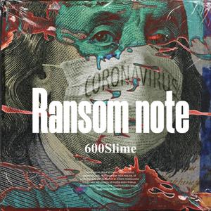 Ransom Note (Explicit)