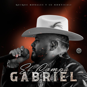 El Compa Gabriel