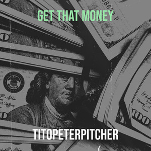 Get That Money (Explicit)