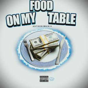 Food on my Table (Prod by Isam) [Explicit]