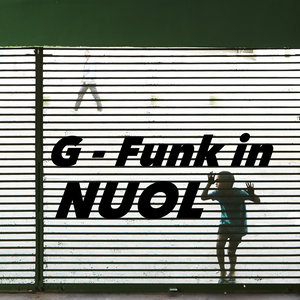 G-Funk In Nuol
