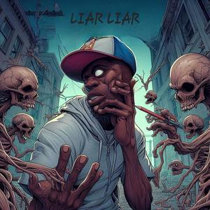 Liar Liar (feat. Method Man) (Explicit)