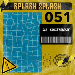 SPLASH SPLASH (Explicit)