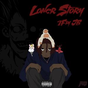 Loner Story (Explicit)