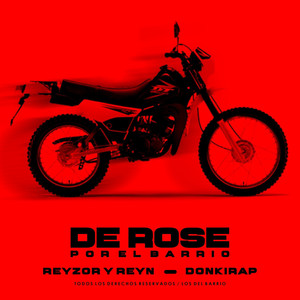 DE ROSE POR EL BARRIO (Explicit)