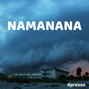 Namanana (Explicit)