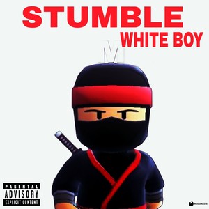 stumble (Explicit)