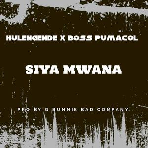 Siya mwana (feat. Hulengende)