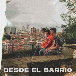 Desde el barrio (feat. Klona & Yisus999) [Explicit]