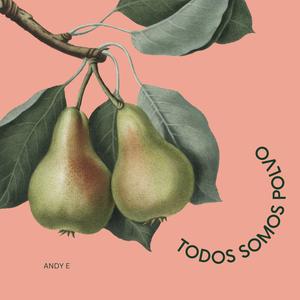 Todos Somos Polvo (Explicit)