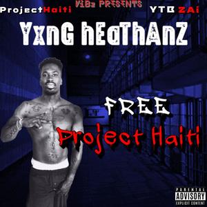YxnG hEaThAnZ (feat. Project Haiti) (Explicit)