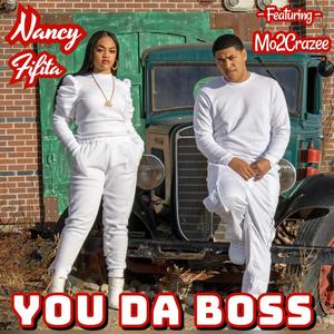 You Da Boss (feat. Mo2Crazee)