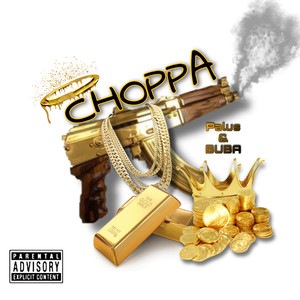 Choppa (Explicit)