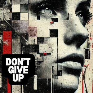 DON'T GIVE UP
