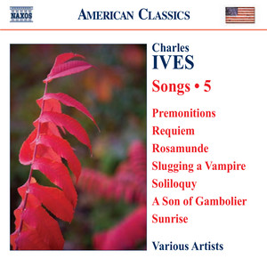 Ives, C.: Songs, Vol. 5