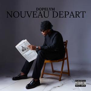 NOUVEAU DEPART (Explicit)