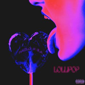 Lollipop (Explicit)