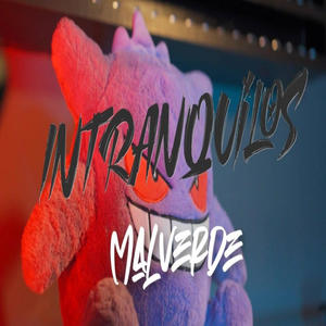 Intranquilos (Explicit)