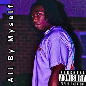 All By Myself (Explicit)