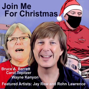 Join Me for Christmas(feat. Jay Rowe & Rohn Lawrence)