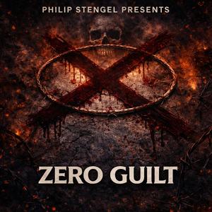 Zero Guilt (feat. Phil Wasted) (Explicit)