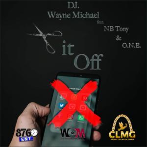 Cut It Off (feat. NB Tony & O.N.E.)