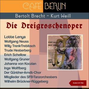 Berthold Brecht - Kurt Weill: Die Dreigroschenoper (Album of 1958)
