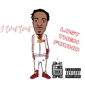 Lost Then Found (Explicit)