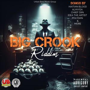 Badman She Love (Big Crook Riddim) (feat. Chiief Diin) (Explicit)