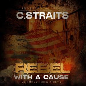 REBEL WITH A CAUSE (Explicit)