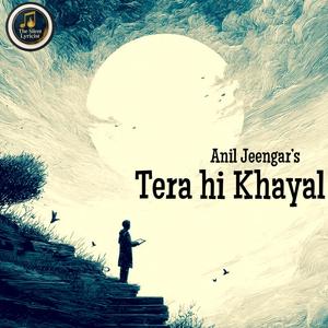 Tera hi Khyaal (feat. Silent Lyricist)