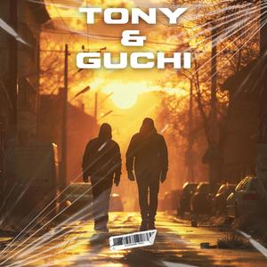 Tony & Guchi (Explicit)